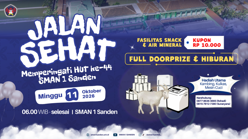 Dalam rangka memperingati Hari Ulang Tahun (HUT) ke-44, SMAN 1 Sanden akan menyelenggarakan kegiatan Jalan Sehat yang terbuka bagi keluarga besar SMAN 1 Sanden serta masyarakat umum. Kegiatan jala